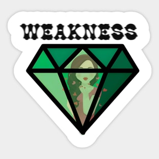 WEAKNESS Sticker